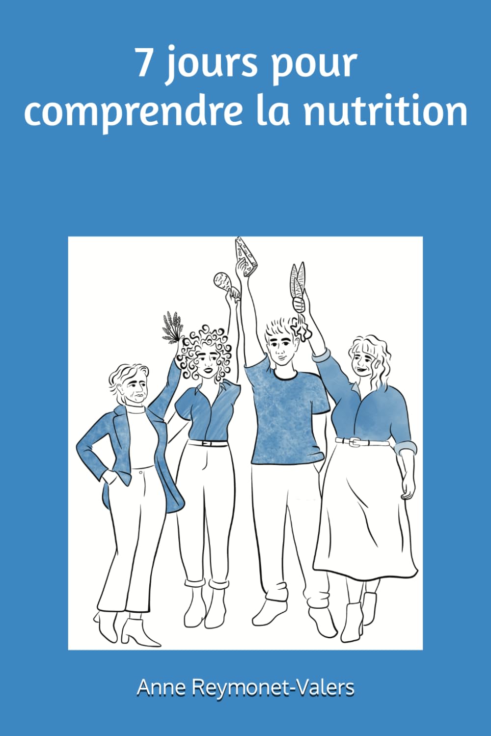 7 jours pour comprendre la nutrition