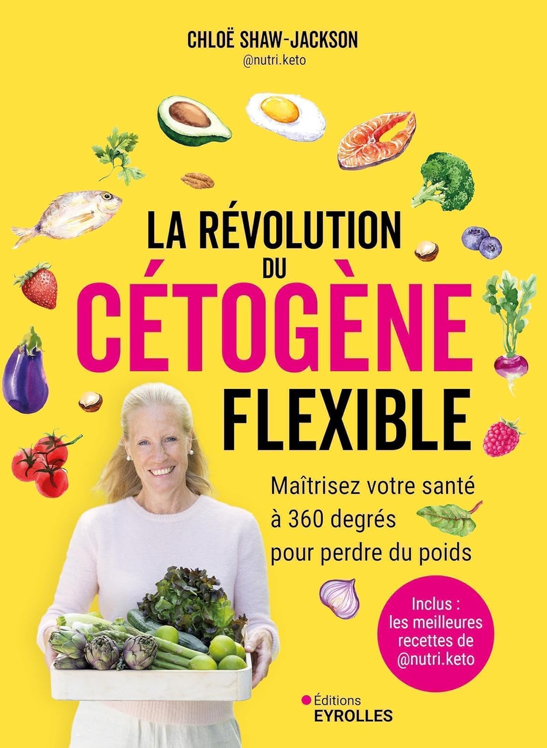 La révolution du cétogène flexible: Maîtrisez votre santé à 360 degrés pour perdre du poids