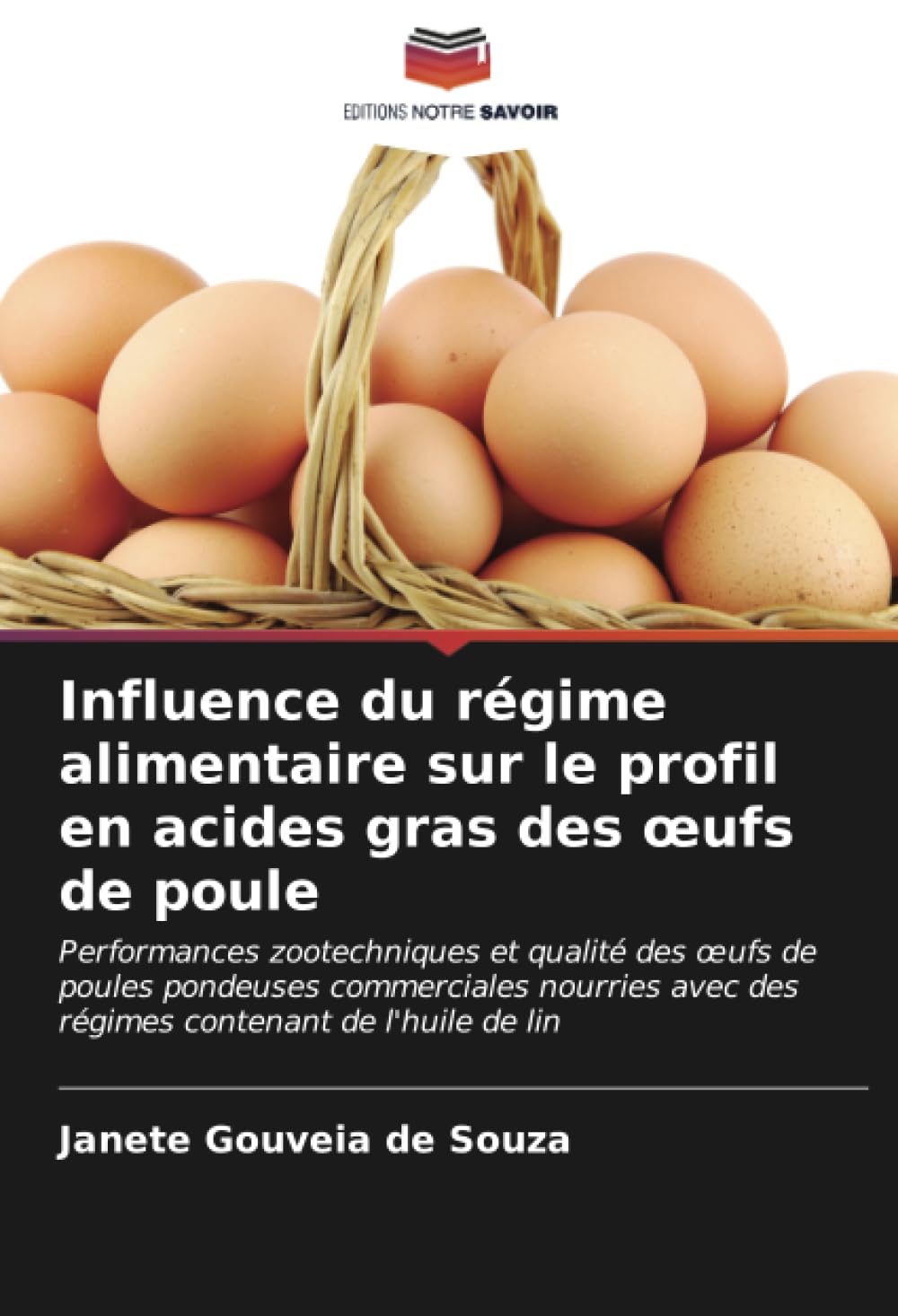 Influence du régime alimentaire sur le profil en acides gras des œufs de poule