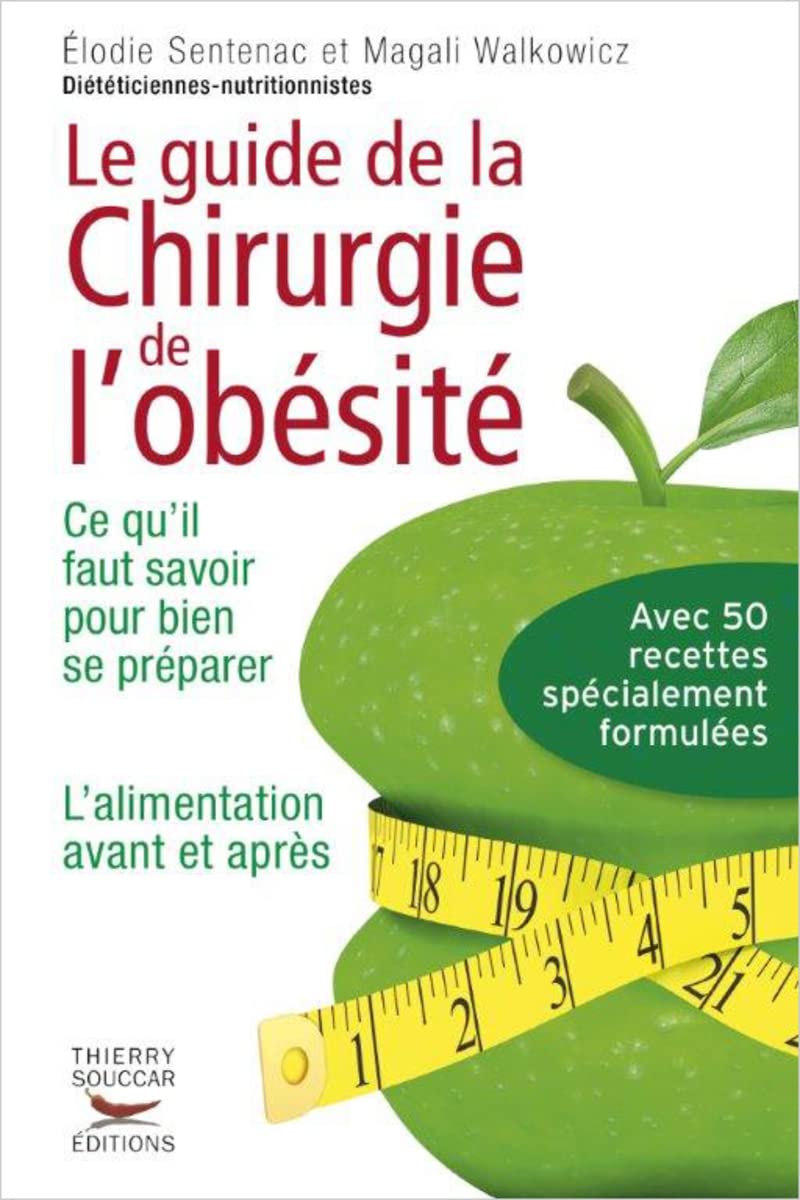 Le Guide de la chirurgie de l'obésité - Ce qu'il faut savoir pour bien se préparer - L'alimentation