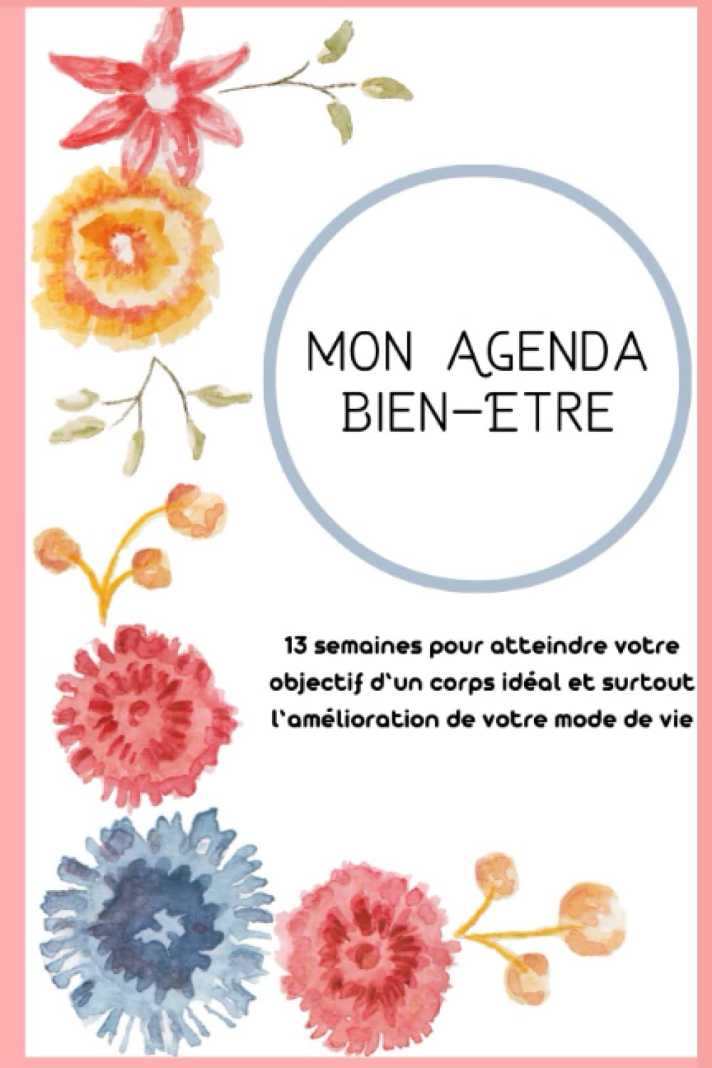 Agenda Minceur femme fashion Couleur en 90 jours : Livre de rééquilibrage alimentaire suivi d’activités sportives suivi de régime journalier.: Cahier .. - alimentaire – Meilleure Idée De Cadeau