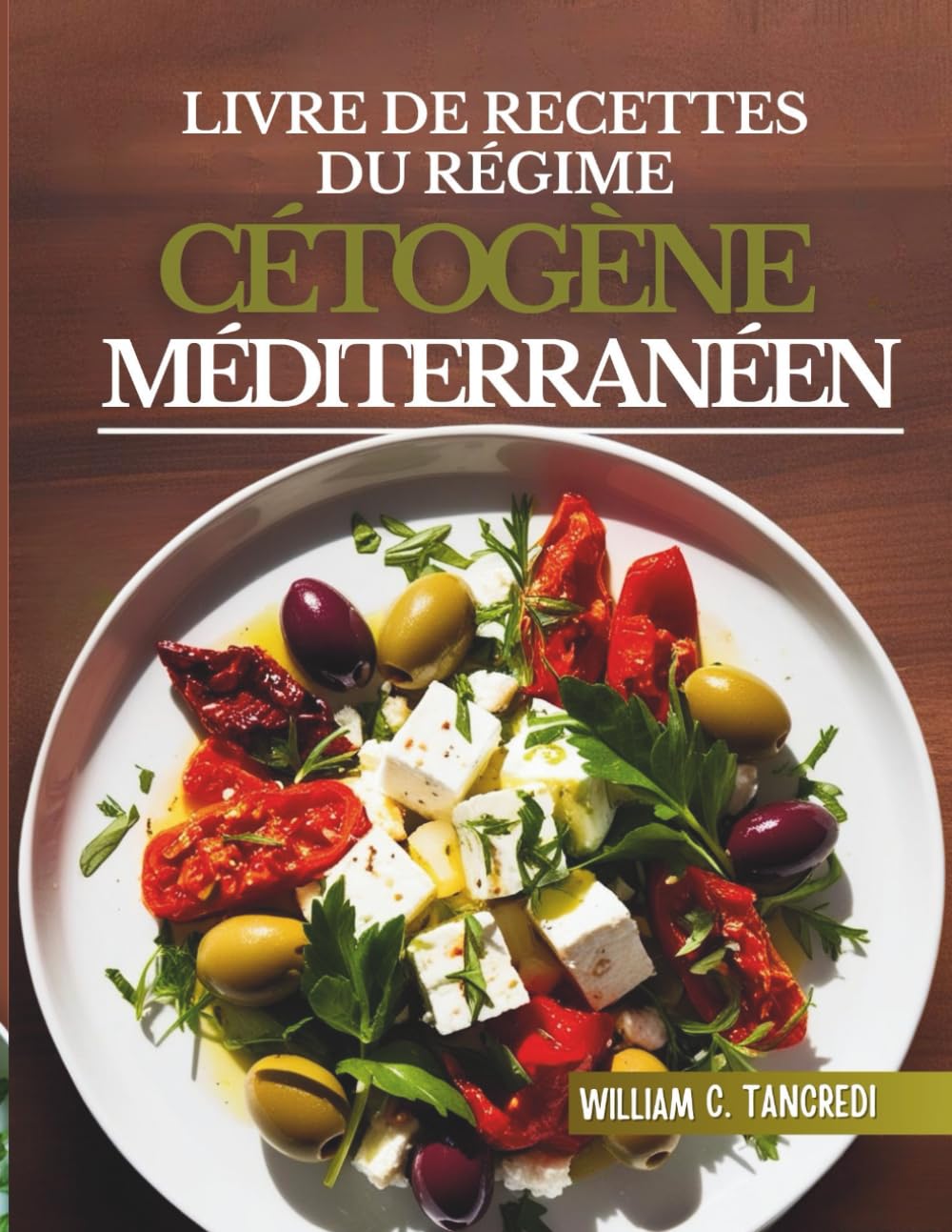 Cétogène Livre de recettes du régime méditerranéen