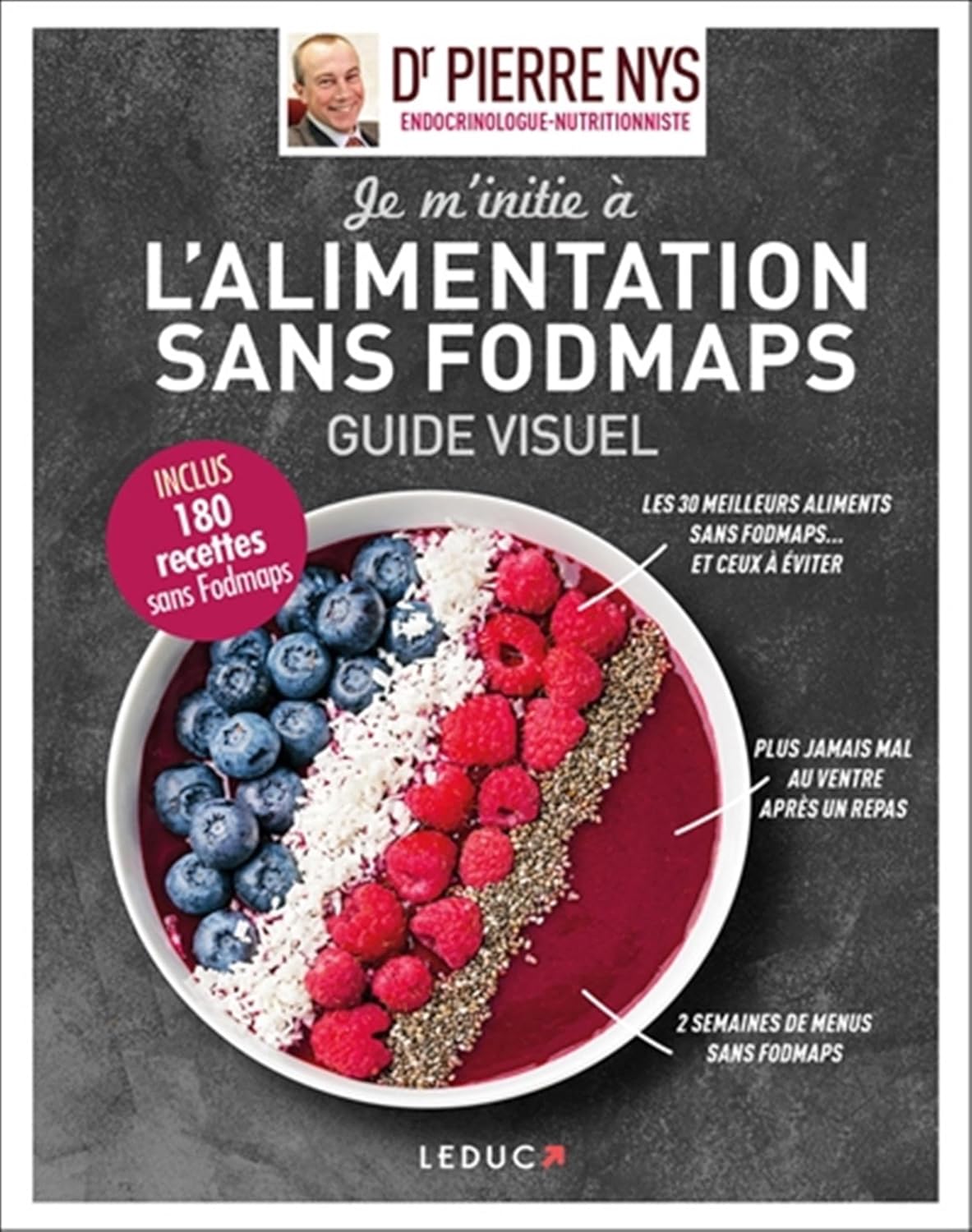 L'alimentation sans fodmaps: 180 recettes