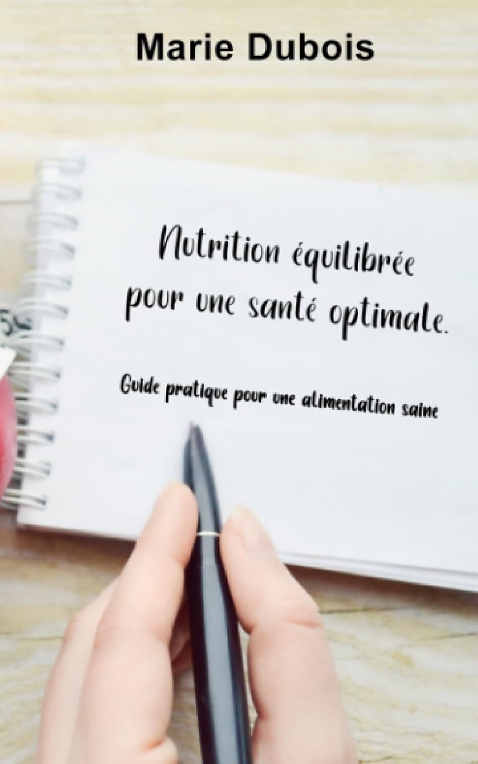 Nutrition équilibrée pour une santé optimale.: Guide pratique pour une alimentation saine.