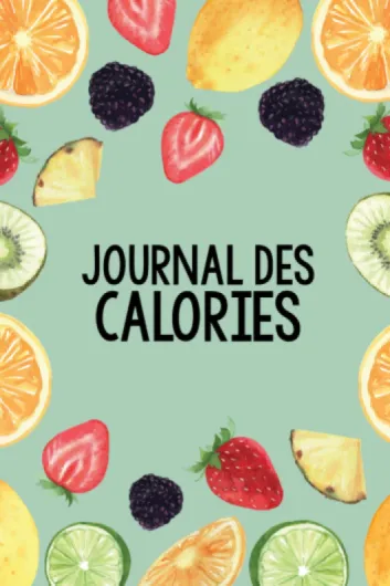 Journal des calories: Maigrir avec le compteur de calories I Calculateur de calories pour plus de 100 jours I Compter les calories avec le journal de .. - I Régimes simples avec comptage des calories