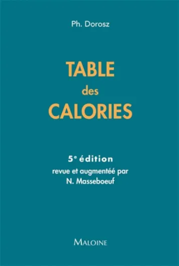 TABLE DES CALORIES, 5E ED.