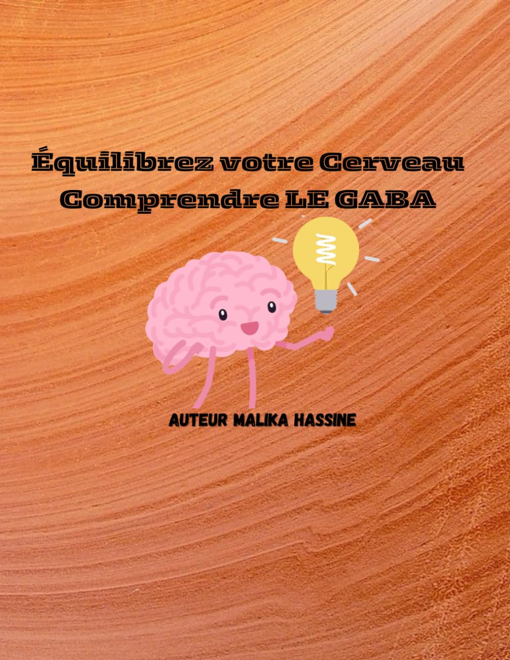 Équilibrez votre Cerveau Comprendre LE GABA