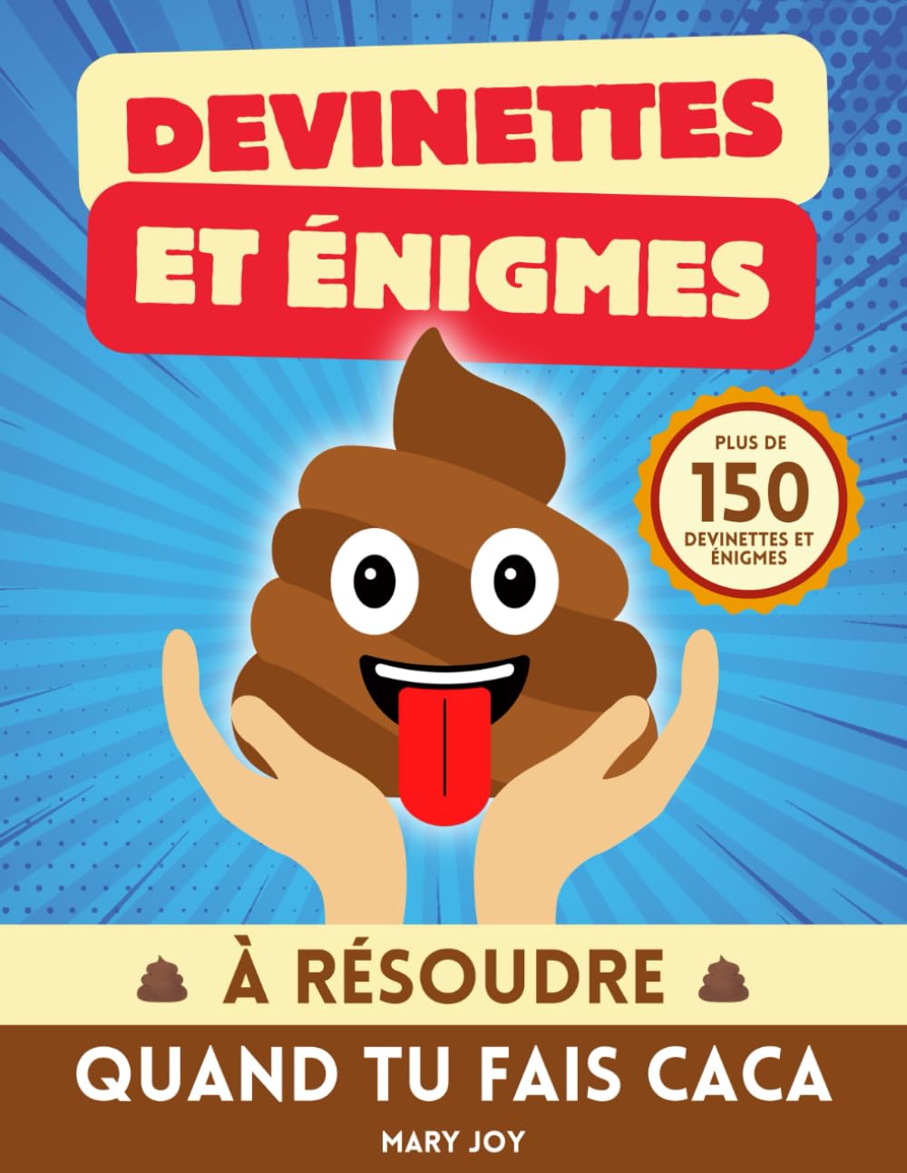 Devinettes et Énigmes à Résoudre Quand Tu Fais Caca: Plus de 150 Jeux et Quiz à Faire sur le Trône - Une Idée Cadeau Drôle pour Secret Santa et Noël, pour Collègues de Travail et Amis