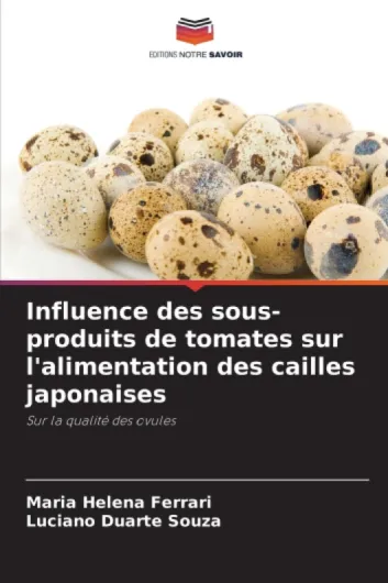Influence des sous-produits de tomates sur l'alimentation des cailles japonaises: Sur la qualité des ovules