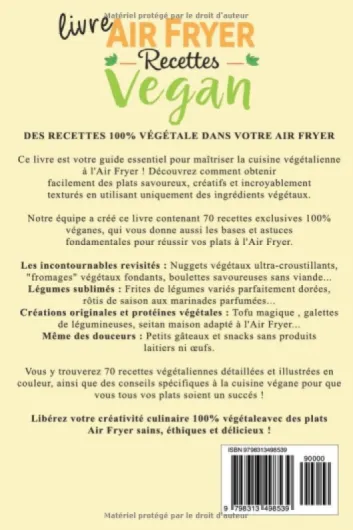 Livre Air Fryer recettes Vegan: Cuisine végétarienne et végétalienne, facile rapide healthy et gourmande à la friteuse à air - Le guide complet pour des plats sains et savoureux sans huile en français