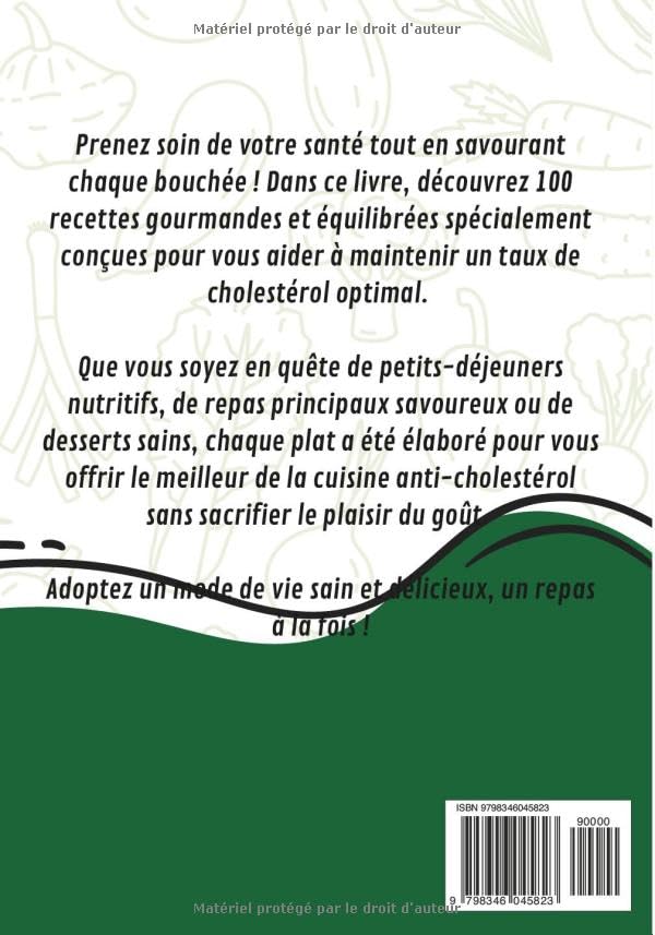 100 recettes anti-cholestérol: Le bon choix pour votre coeur