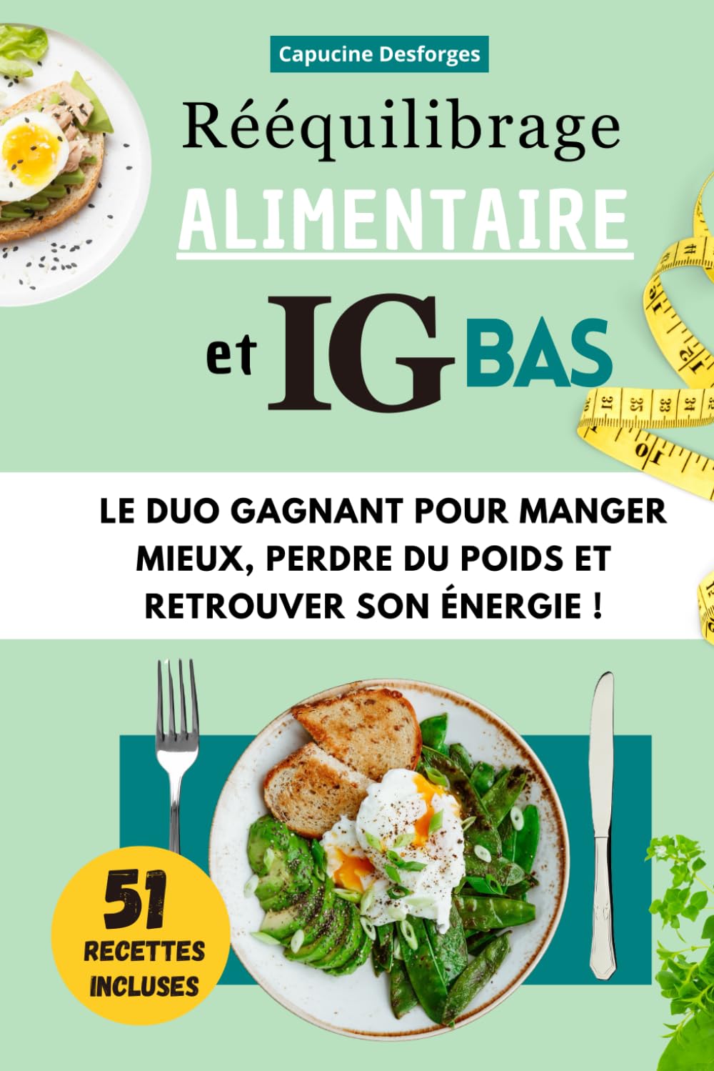 Rééquilibrage Alimentaire et IG bas: Le duo gagnant pour manger mieux, perdre du poids et retrouver son énergie !