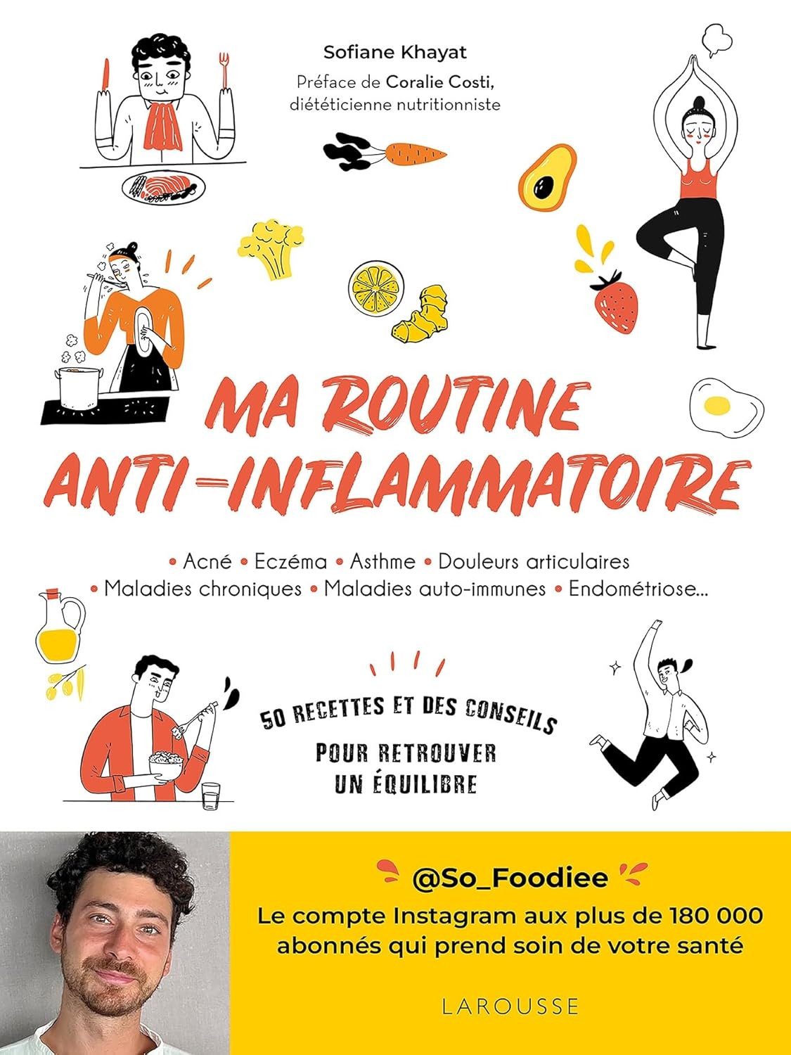 Ma routine anti-inflammatoire: 50 recettes et des conseils pour retrouver un équilibre