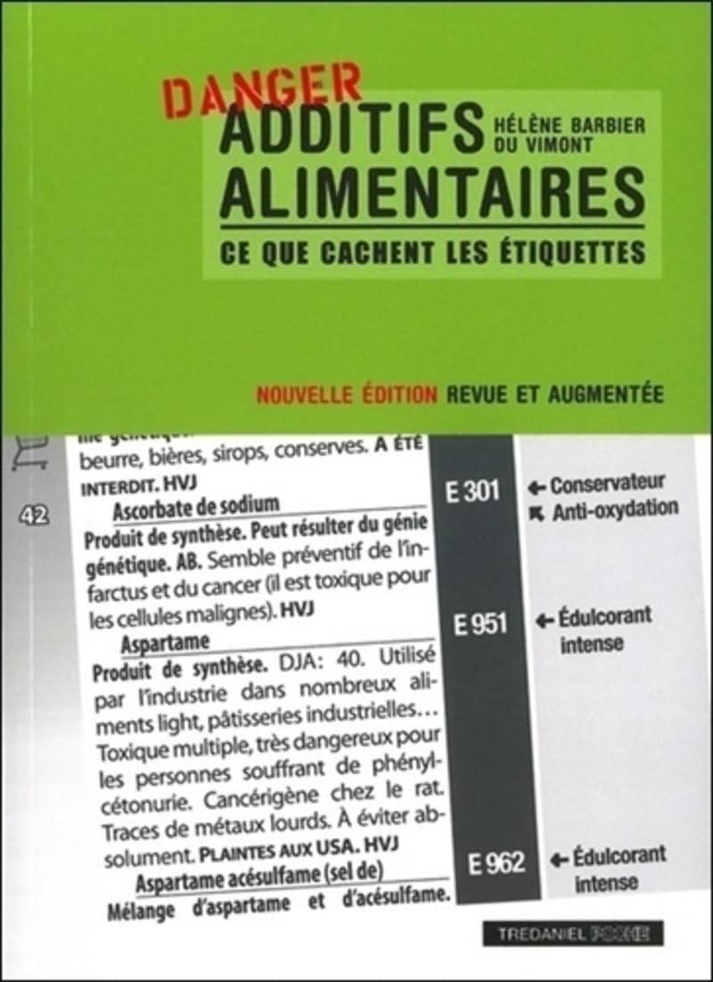 Additifs alimentaires, ce que cachent les étiquet tes (Poche)